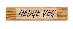 HEDGE VEG SIGN